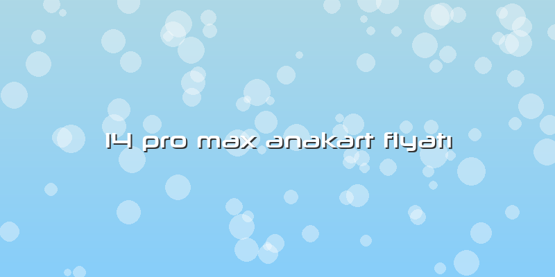 14 Pro Max Anakart Fiyatı