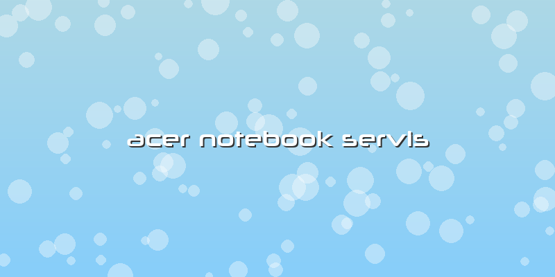 Acer Notebook Servis