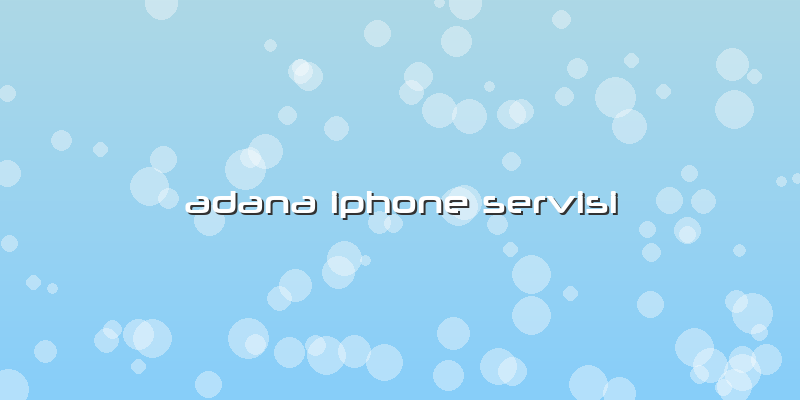 Adana Iphone Servisi