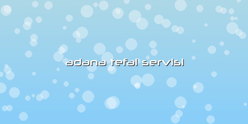Adana Tefal Servisi