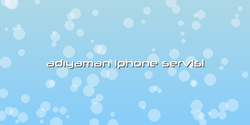 Adıyaman Iphone Servisi
