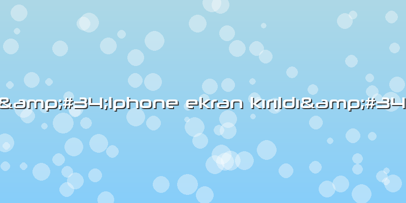 "iphone Ekran Kırıldı"