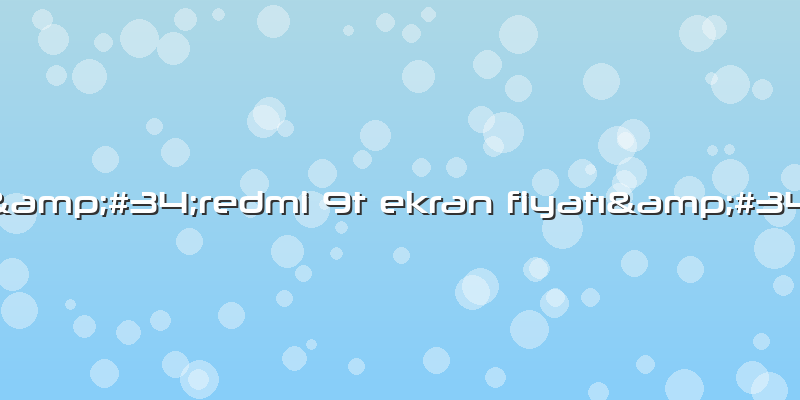 "redmi 9t Ekran Fiyatı"