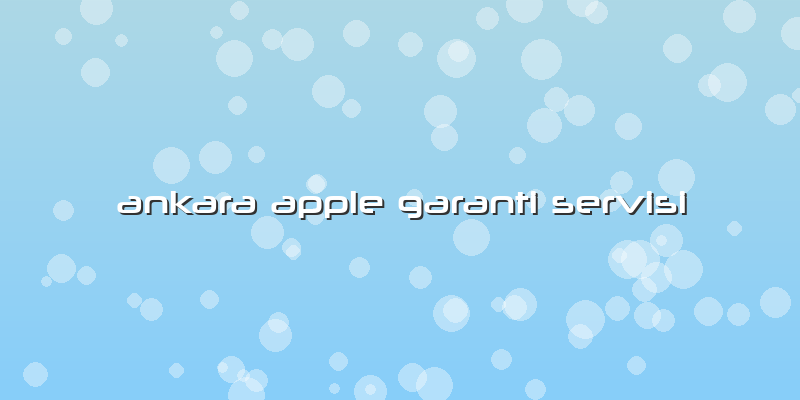 Ankara Apple Garanti Servisi