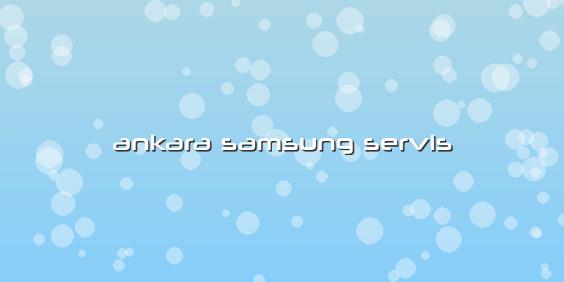 Ankara Samsung Servis