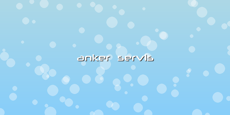 Anker  Servis
