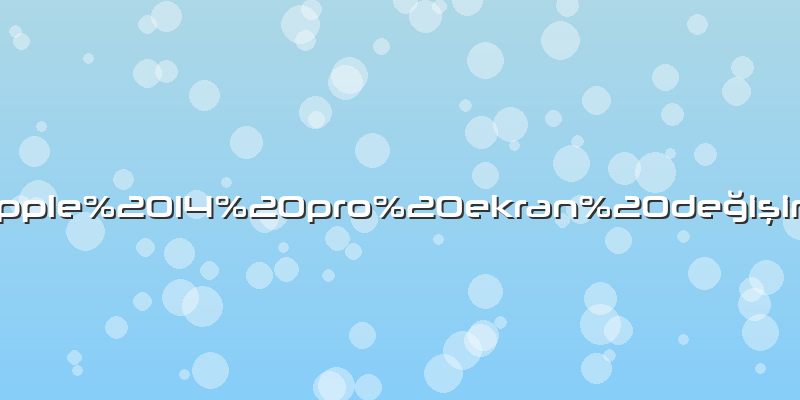 Apple%2014%20pro%20ekran%20değişimi