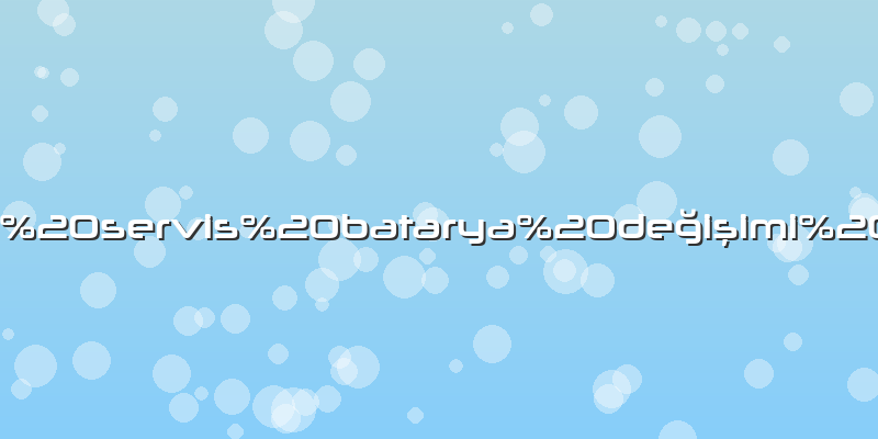 Apple servis batarya değişimi fiyatı