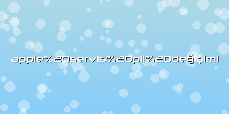 Apple servis pil değişimi