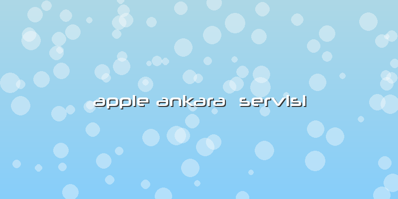 Apple Ankara  Servisi