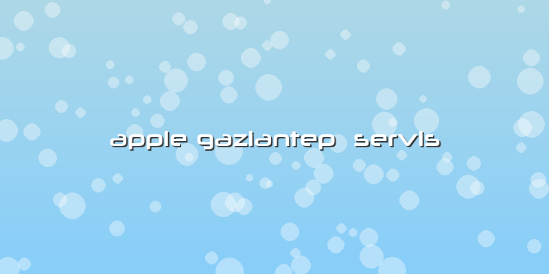 Apple Gaziantep Servis