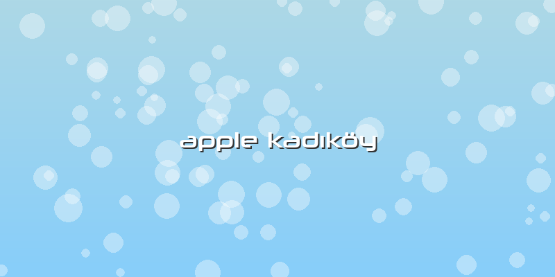 Apple Kadıköy