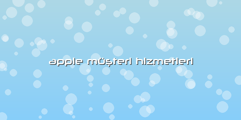 Apple Musterı Hızmetlerı
