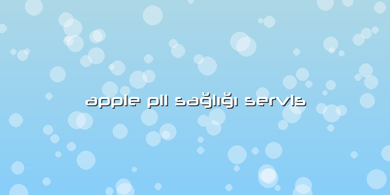 Apple Pil Sağlığı Servis