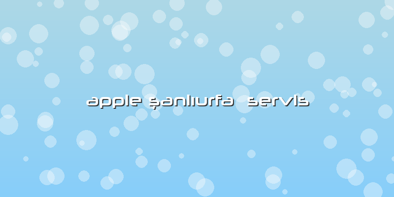 Apple şanlıurfa  Servis