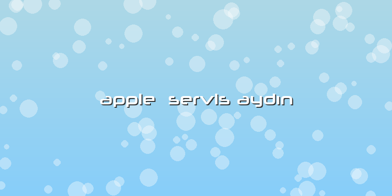 Apple Servis Aydın