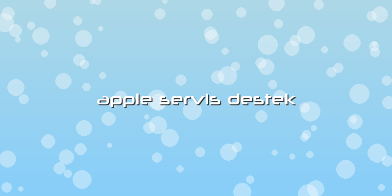 Apple Servis Destek