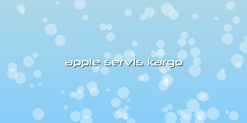 Apple Servis Kargo
