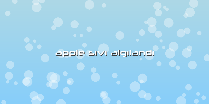 Apple Sıvı Algılandı