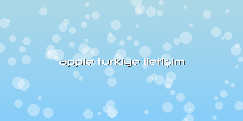 Apple Turkiye Iletişim