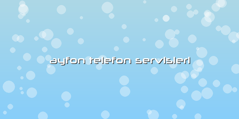 Ayfon Telefon Servisleri