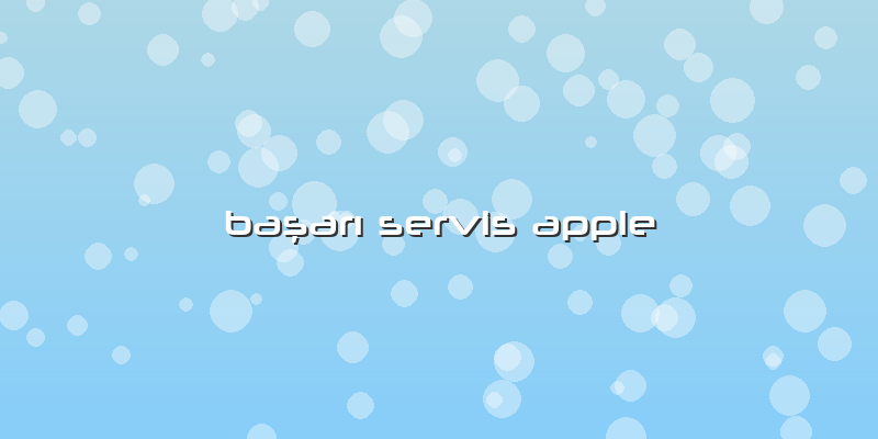 Başarı Servis Apple
