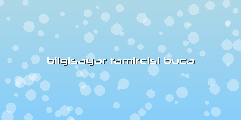 Bilgisayar Tamircisi Buca