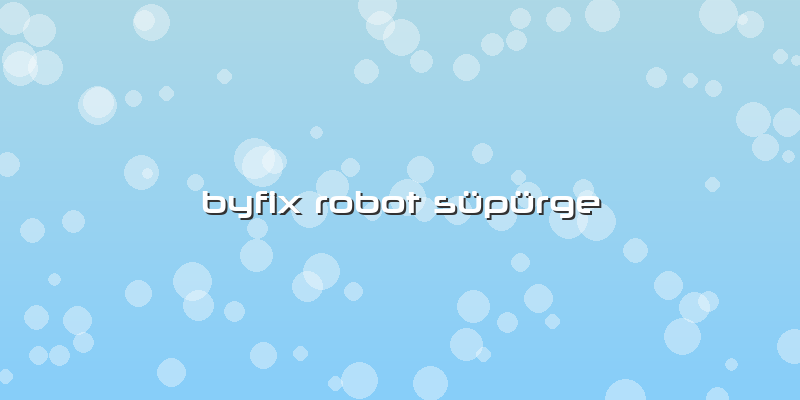 Byfix Robot Süpürge