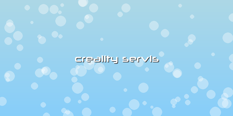 Creality Servis