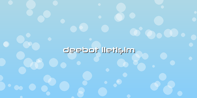 Deebot Iletişim