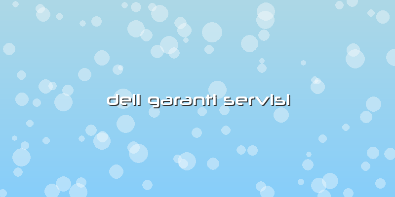 Dell Garanti Servisi