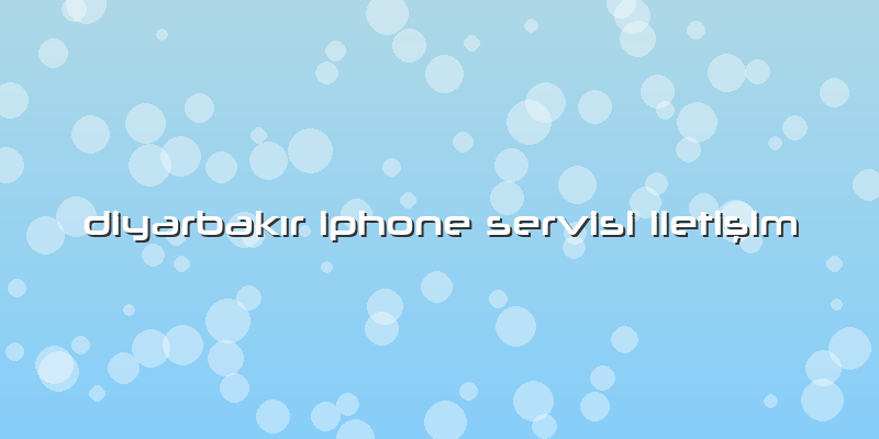 Diyarbakır Iphone Servisi Iletişim