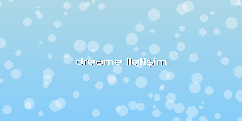 Dreame Iletişim