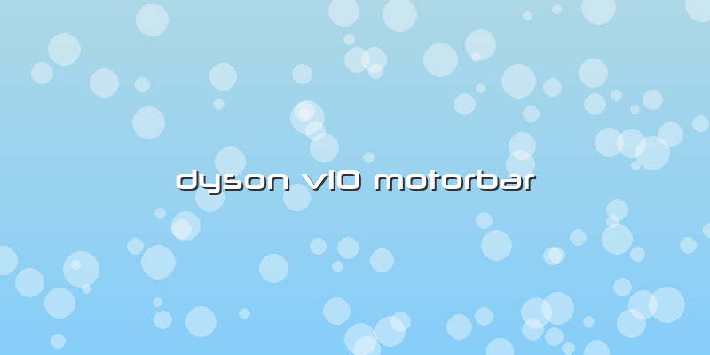 Dyson V10 Motorbar