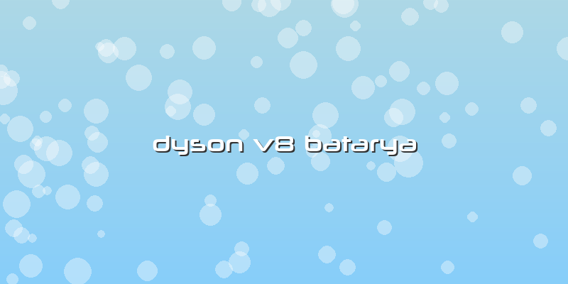 Dyson V8 Batarya