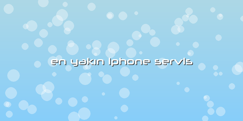 En Yakın Iphone Servis