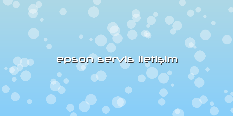 Epson  Servis Iletişim
