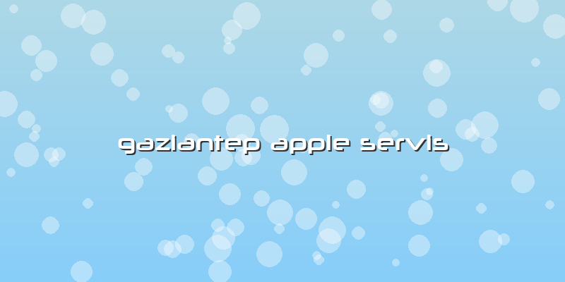 Gaziantep Apple Servis