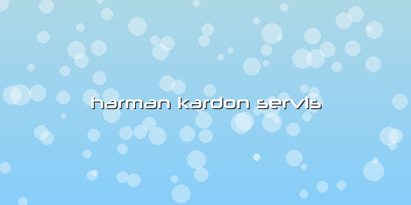 Harman Kardon Servis