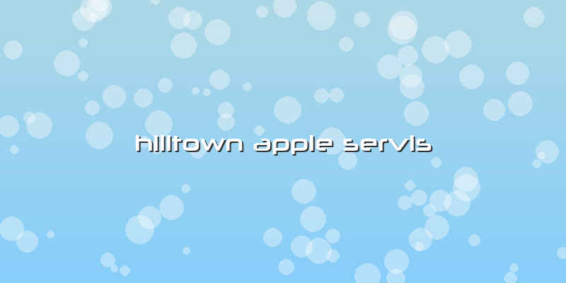 Hilltown Apple Servis