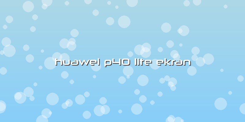 Huawei P40 Lite Ekran