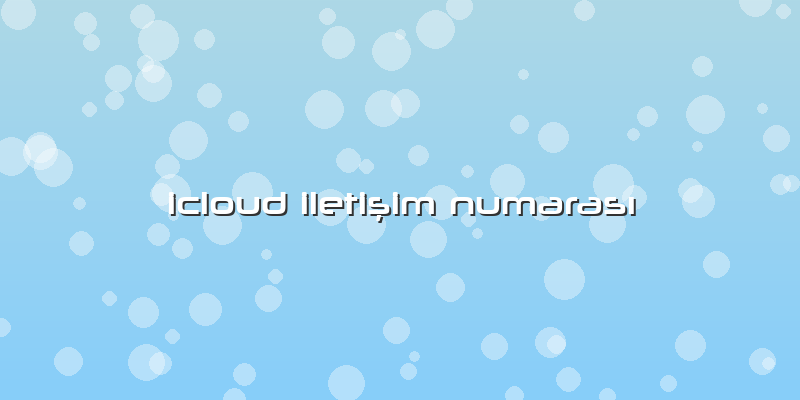 Icloud Iletişim Numarası