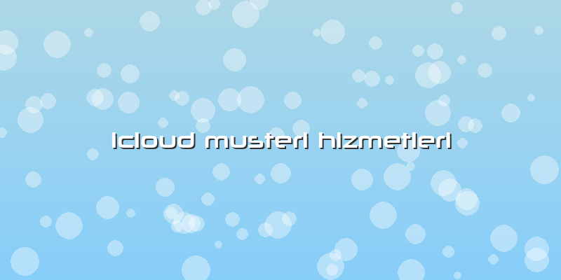 Icloud Musteri Hizmetleri