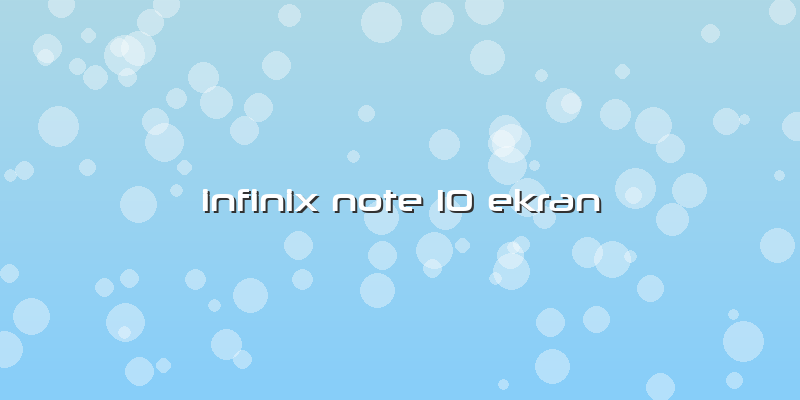 Infinix Note 10 Ekran