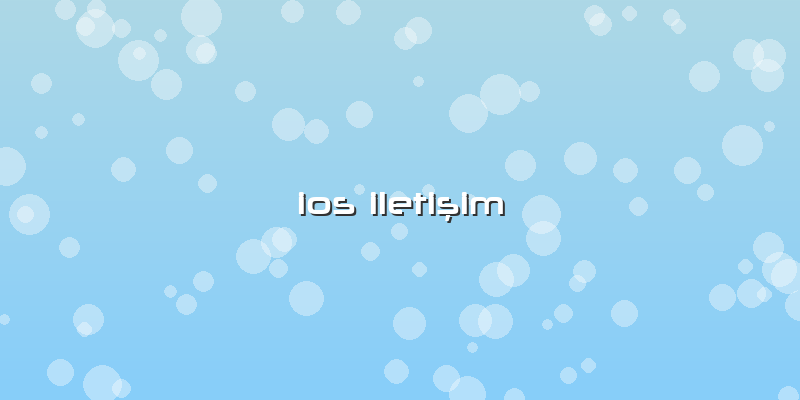 Ios Iletişim