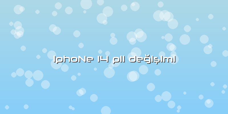 Iphone 14 Pil Değişimi