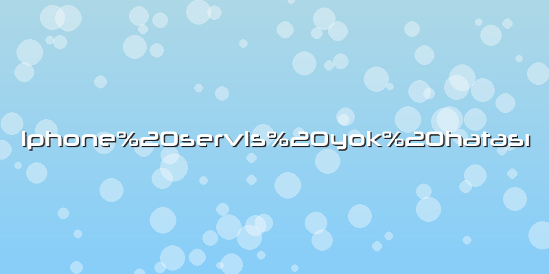 Iphone servis yok hatası