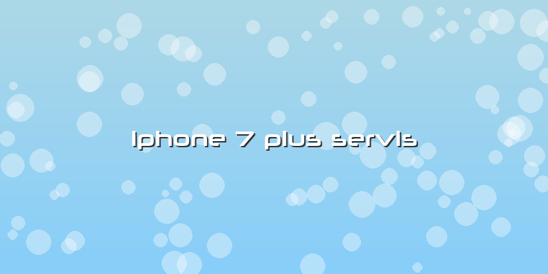 Iphone 7 Plus Servis