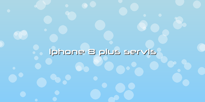 Iphone 8 Plus Servis