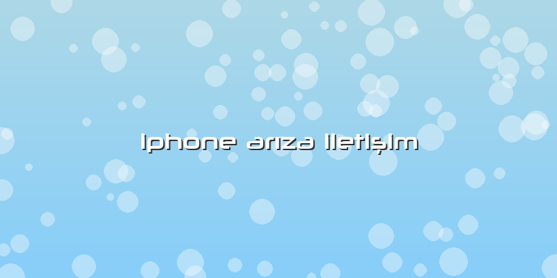 Iphone Arıza Iletişim
